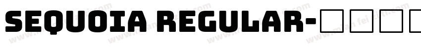 Sequoia Regular字体转换